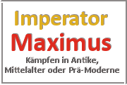 Online Spiele Lk. Gießen - Kampf Prä-Moderne - Imperator Maximus